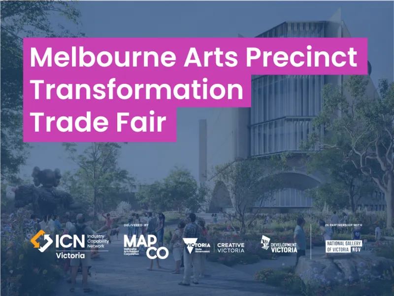 Melbourne Arts Precinct Transformation Trade Fair
